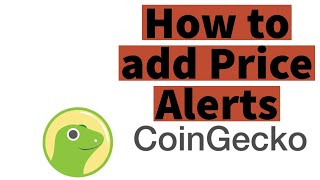 How to add Price Alerts in Coin Gecko  How to use the Coin Gecko app [upl. by Earvin]