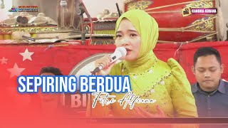 SEPIRING BERDUA  FITRI ALFIANA  CANDRA KIRANA PONOROGO LIVE SAWOO  CK INDONESIA [upl. by Savart]