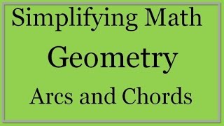 Geometry Arcs and Chords on a Circle Simplifying Math [upl. by Aisatana631]