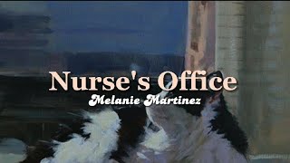 Nurses Office lyrics  Melanie Martinez [upl. by Ydaf]