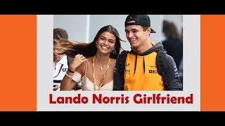 Lando Norris Girlfriend [upl. by Nortad]