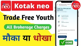 Kotak Neo Brokerage Charges Kotak Neo Trade Free Youth Plan Charges  Kotak Neo Trade Free Plan [upl. by Iral]