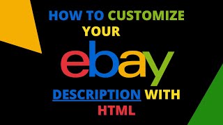 How To Customize Your ebay Listing Description With Html Code [upl. by Adneram]