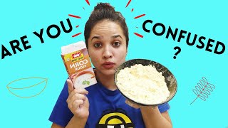 Are You Confused Between CORN FLOUR amp CORN STARCH  Here Is The Major Difference [upl. by Raval]