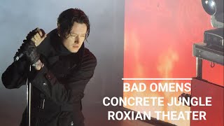 Bad Omens  quotCONCRETE JUNGLEquot live  Roxian Theater Pittsburgh [upl. by Norreg]