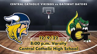 Central Catholic Basketball Vs Gateway  LIVESTREAM [upl. by Kyl]