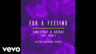 CamelPhat ARTBAT  For a Feeling Layton Giordani Remix Audio ft RHODES [upl. by Elehcar]