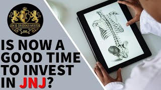 Is Now a Good Time to Invest in JNJ [upl. by Hecklau60]