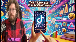 Did this TikTok video lead to an academic paper Maybe [upl. by Leonsis]