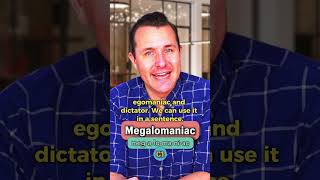 Megalomaniac  Meaning Pronunciation Synonyms and an Example Sentence English Word of the Day [upl. by Aek]