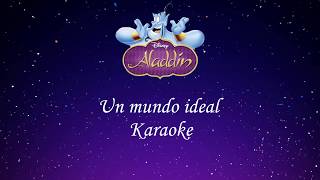 Un mundo ideal  Aladdín  Karaoke 🌎✨Aladdin Karaoke [upl. by Ardni975]