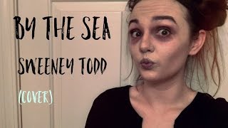 Sweeney Todd  By The Sea cover [upl. by Olvan]