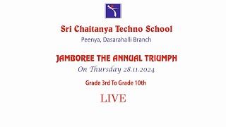 JAMBOREE THE ANNUAL TRIUMPH  SRI CHAITANYA TECHNO SCHOOL  PEENYA  Grade 3 to 10  LIVE [upl. by Tanney735]