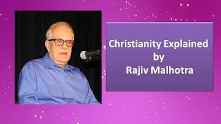 Christianity Explained by Rajiv Malhotra [upl. by Nivlac]