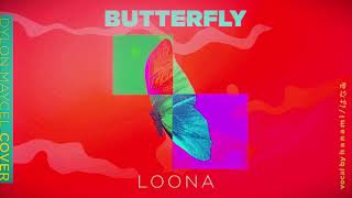 LOONA  Butterfly Dylon Maycel Cover ft【はなみ】 [upl. by Nahtonoj173]