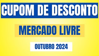 Cupom de Desconto Mercado Livre  OUTUBRO 2024 [upl. by Kenzie111]