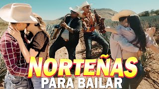 Norteñas Mix 💃🏽❤️ Norteñas para bailar 💃🏽 Cumbias Norteñas [upl. by Septima]