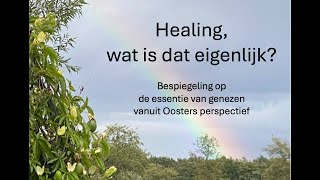 Healing wat is dat eigenlijk [upl. by Aneehsar]