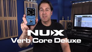 Verb Core Deluxe  Get to Know NUX Core Series [upl. by Cirdor]