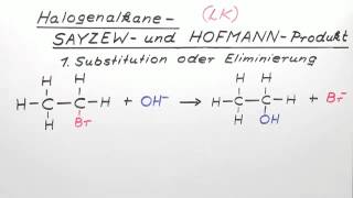 Halogenalkane  SAYZEW und HOFMANNProdukt LK  Chemie  Organische Chemie [upl. by Enhpad]