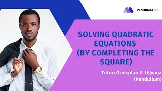 Solving Quadratic Equations by COMPLETING THE SQUARE method [upl. by Imnubulo397]