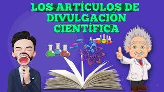 ¿Qué son los textos Divulgativos  Artículos de divulgación científica y sus características [upl. by Niko355]