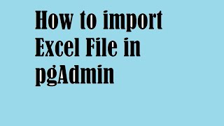 How to import excel files in pgAdmin or PostgreSQL How to fix DateTime error in SQL [upl. by Ralph954]