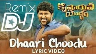 Dhaari choodu DJ Song with Lyrics  DJ SASI  Krishnarjuna Yuddham songs  Nani [upl. by Nitsug976]