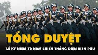 Tổng duyệt diễu binh diễu hành Lễ kỷ niệm 70 năm Chiến thắng Điện Biên Phủ [upl. by Cardinal131]