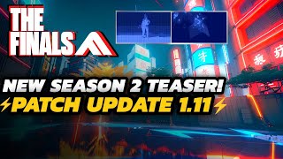 The Finals  NEW Season 2 Teaser DROP  Light TECH Discovered   Patch Update 11 [upl. by Abramo]