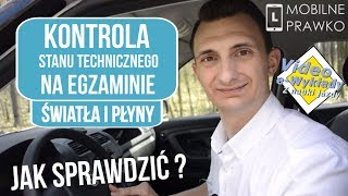 Jak sprawdzić stan techniczny na egzaminie na prawo jazdy Światła i płyny [upl. by Urba125]