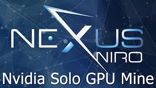 How to Solo Mine Nexus NXS Coin with Nvidia GPU [upl. by Noryahs91]