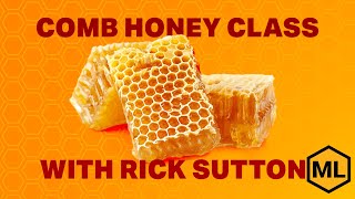 Comb Honey Class by Rick Sutton [upl. by Judie]