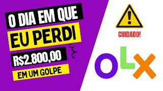 GOLPE NA OLX  golpe do intermediador  Fiquei no prejuízo [upl. by Yelahc]