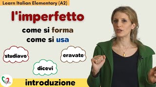 28 Learn Italian Elementary A2 Introduzione allimperfetto come si forma e come si usa [upl. by Agostino]