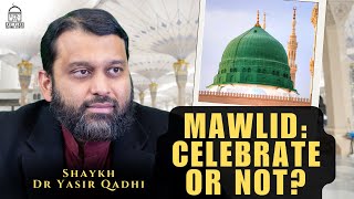 Mawlid Celebrate or NOT  Isha Khatira  Shaykh Dr Yasir Qadhi [upl. by Dihgirb]