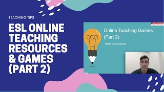 ESL Online Teaching Resources amp Games Part 2 [upl. by Olsen]