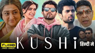 Kushi Full Movie In Hindi Dubbed2024  Vijay Deverakonda  Samantha Ruth  Review amp Facts HD [upl. by Airet775]