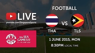 Football Thailand vs TimorLeste  28th SEA Games Singapore 2015 [upl. by Rumney158]