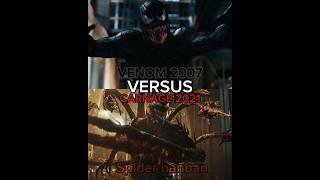 Venom 2007 Versus Carnage 2021 [upl. by Sirhc]