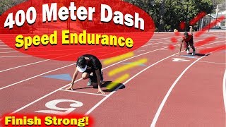 How To Run Faster 400 Meter Dash Endurance Track Workout [upl. by Winne]