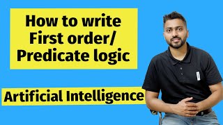 How to write First orderPredicate logic  Artificial Intelligence [upl. by Nanon]