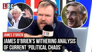 James OBriens withering analysis of current ‘political chaos’  LBC [upl. by Monteria]