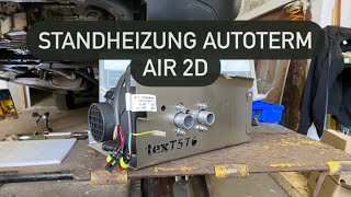 Standheizung Autoterm Planar Air 2D im VW T5 einbauennachrüsten [upl. by Melania]