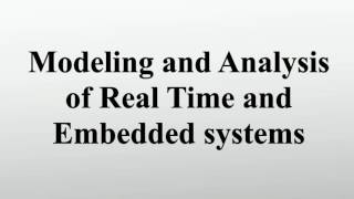 Modeling and Analysis of Real Time and Embedded systems [upl. by Adnalra226]