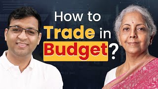 How to Trade in Budget   Union Budget 2024 [upl. by Shulem]