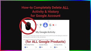 Howto Delete All Google Activity and History from ALL Google Products [upl. by Cinderella]