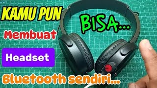 Cara Memodifikasi Headset Kabel menjadi Headset Wireless diy tutorial headsetbluetooth [upl. by Gardie]