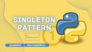 Mastering the Singleton Design Pattern in Python [upl. by Ardnaxila]