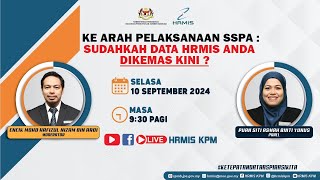 KE ARAH PELAKSANAAN SSPA  SUDAHKAH DATA HRMIS ANDA DIKEMAS KINI [upl. by Fransisco]